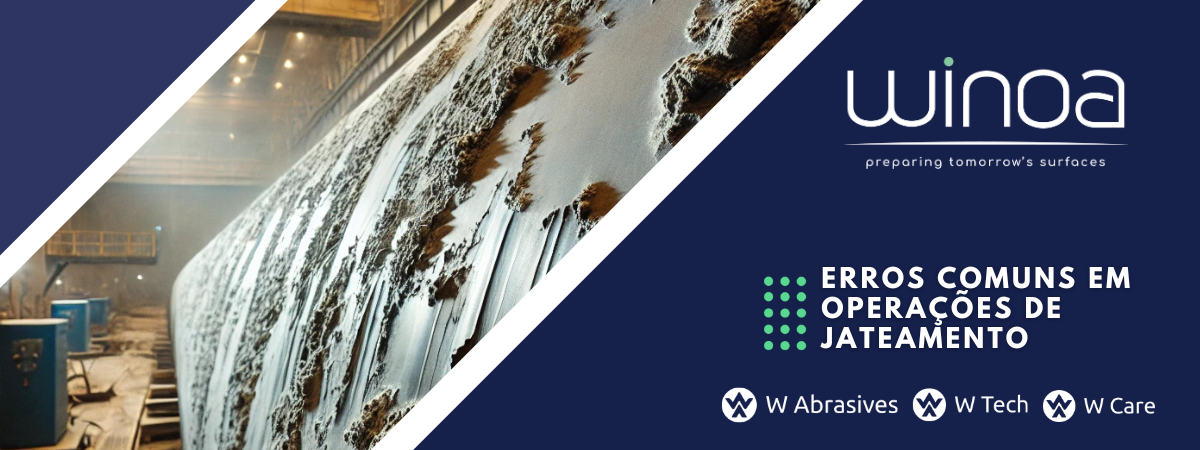 6 Erros em Operações de Jateamento que Podem Comprometer Seu Projeto (e Como Evitá-los)